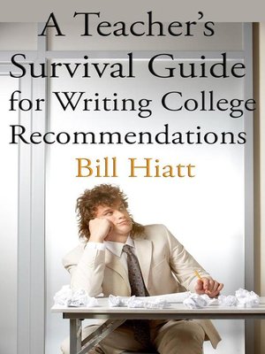 cover image of A Teacher's Survival Guide for Writing College Recommendations